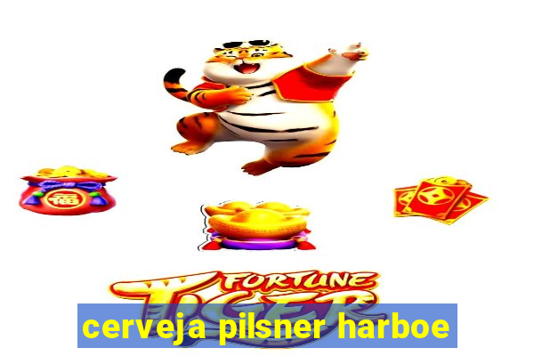 cerveja pilsner harboe